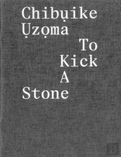 Bertrand.pt - Chibuike Uzoma Â€“ To Kick A Stone