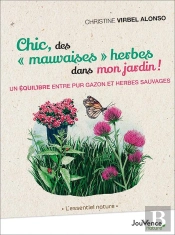 Chic, Des 'Mauvaises' Herbes Dans Mon Jardin ! Un Équilibre Entre Gazon Et Herbes Sauvages