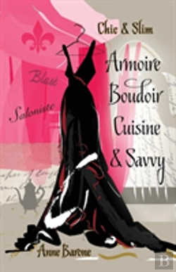 Bertrand.pt - Chic & Slim Armoire Boudoir Cuisine & Savvy: Success Techniques For Wardrobe Relaxation Food & Smart Thinking