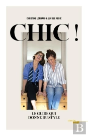 Chic ; Le Guide Qui Donne Du Style