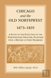 Chicago And The Old Northwest