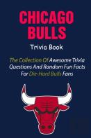 Chicago Bulls Trivia Book
