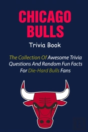 Chicago Bulls Trivia Book
