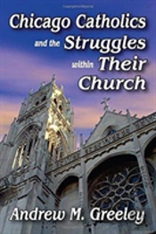 Chicago Catholics And The Struggles Within Their Church
