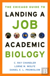 Chicago Guide To Landing A Job In Academic Biology