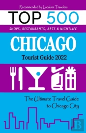 Chicago Tourist Guide 2022