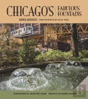 Chicago'S Fabulous Fountains