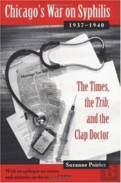 Chicago'S War On Syphilis, 1937-40