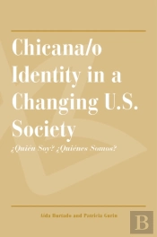 Chicana/O Identity In A Changing U.S. Society