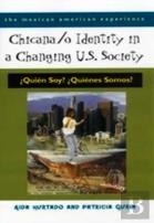 Chicana/O Identity In A Changing U.S. Society