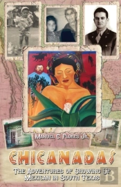 Chicanadas: The Adventures Of Growing Up