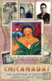 Chicanadas: The Adventures Of Growing Up