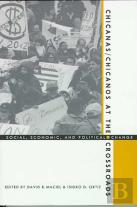 Chicanas/Chicanos At The Crossroads