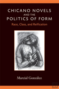 Bertrand.pt - Chicano Novels And The Politics Of Form