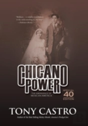 Chicano Power: The Emergence Of Mexican America