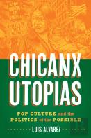 Chicanx Utopias
