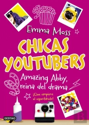 Chicas Youtubers. Amazing Abby, Reina Del Drama