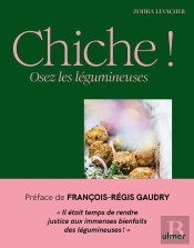 Chiche ! Osez Les Légumineuses