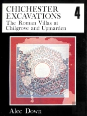 Chichester Excavations Volume 4