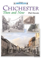 Chichester Then And Now