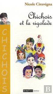 Chichois Et La Rigolade