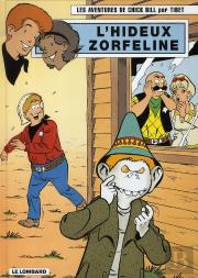 Chick Bill T.68 ; L'Hideux Zorfeline