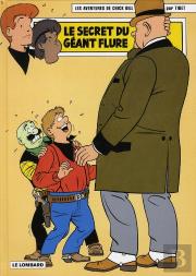 Chick Bill T.69 ; Le Secret Du Géant Flure