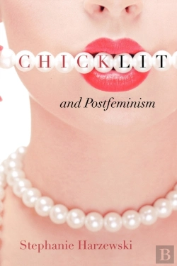 Bertrand.pt - Chick Lit And Postfeminism