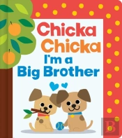 Chicka Chicka I'M A Big Brother