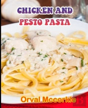 Chicken And Pesto Pasta