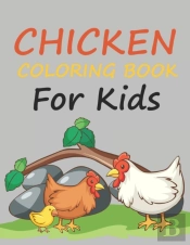 Chicken Coloring Book For Kids