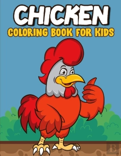 Bertrand.pt - Chicken Coloring Book For Kids