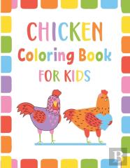Chicken Coloring Book For Kids