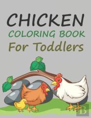 Chicken Coloring Book For Toddlers