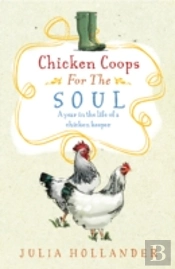 Chicken Coops For The Soul