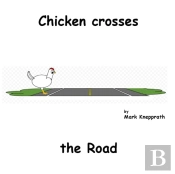 Chicken Crosses The Road