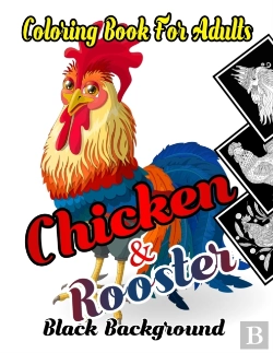 Bertrand.pt - Chicken & Rooster Coloring Book For Adults Black Background
