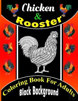 Bertrand.pt - Chicken & Rooster Coloring Book For Adults Black Background