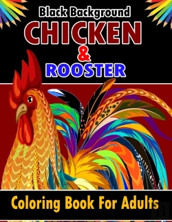 Bertrand.pt - Chicken & Rooster Coloring Book For Adults Black Background