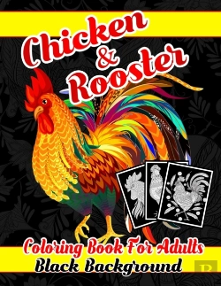 Bertrand.pt - Chicken & Rooster Coloring Book For Adults Black Background