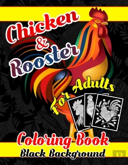 Bertrand.pt - Chicken & Rooster Coloring Book For Adults Black Background