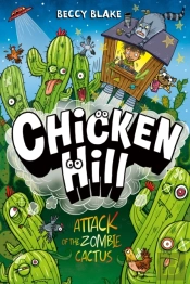 Chicken Hill: Attack Of The Zombie Cactus