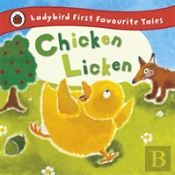 Chicken Licken: Ladybird First Favourite Tales
