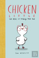 Chicken Little: The Real And Totally True Tale