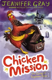Chicken Mission: The Curse Of Fogsham Farm