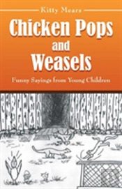 Chicken Pops And Weasels