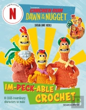 Chicken Run: Dawn Of The Nugget Im-Peck-Able Crochet