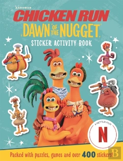 Bertrand.pt - Chicken Run Dawn Of The Nugget: Sticker Activity Book