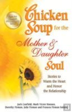 Bertrand.pt - Chicken Soup For The Mother & Daughter Soul