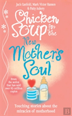 Bertrand.pt - Chicken Soup For The New Mother'S Soul